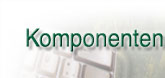 Zur &Uuml;bersicht &uuml;ber die einzelnen Komponenten